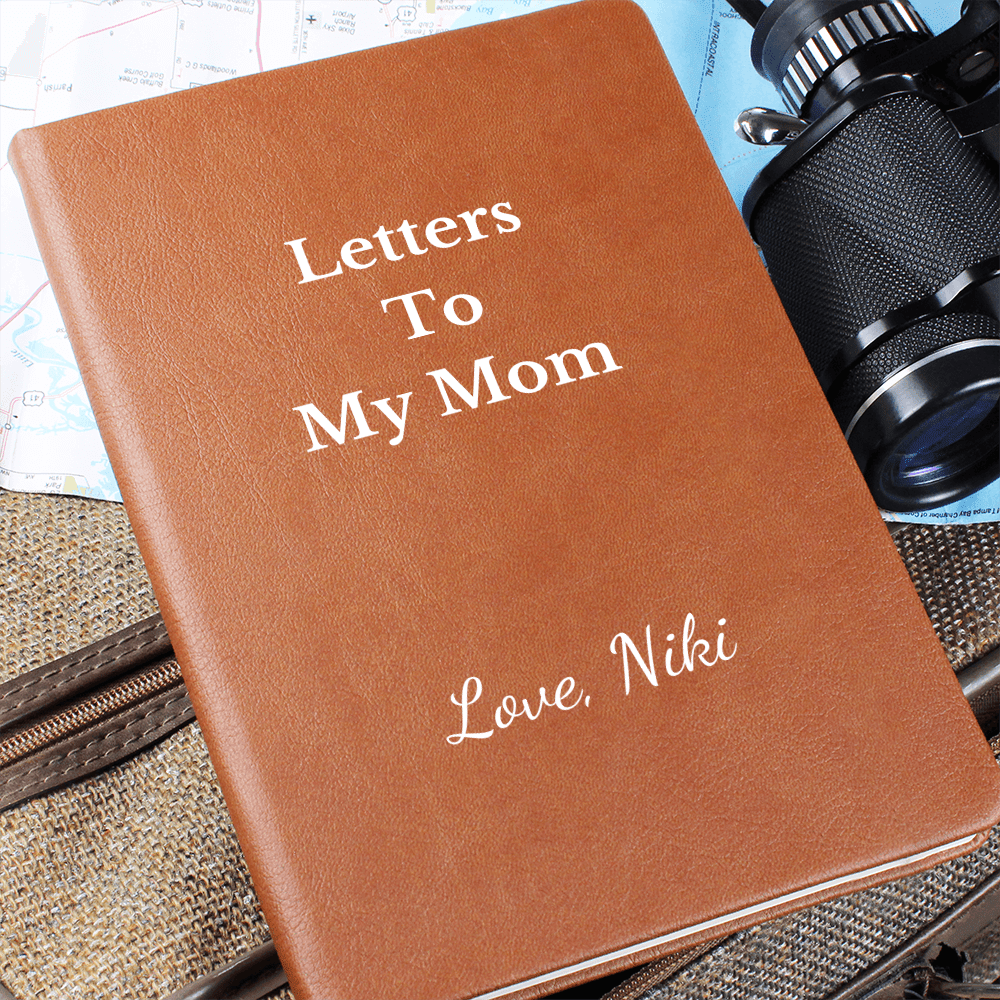 Letters To My Mom Journal
