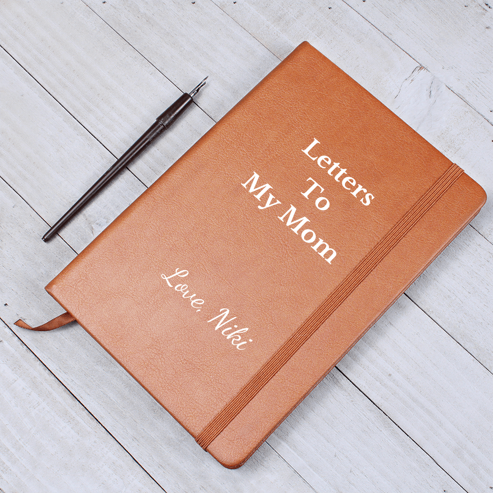 Letters To My Mom Journal
