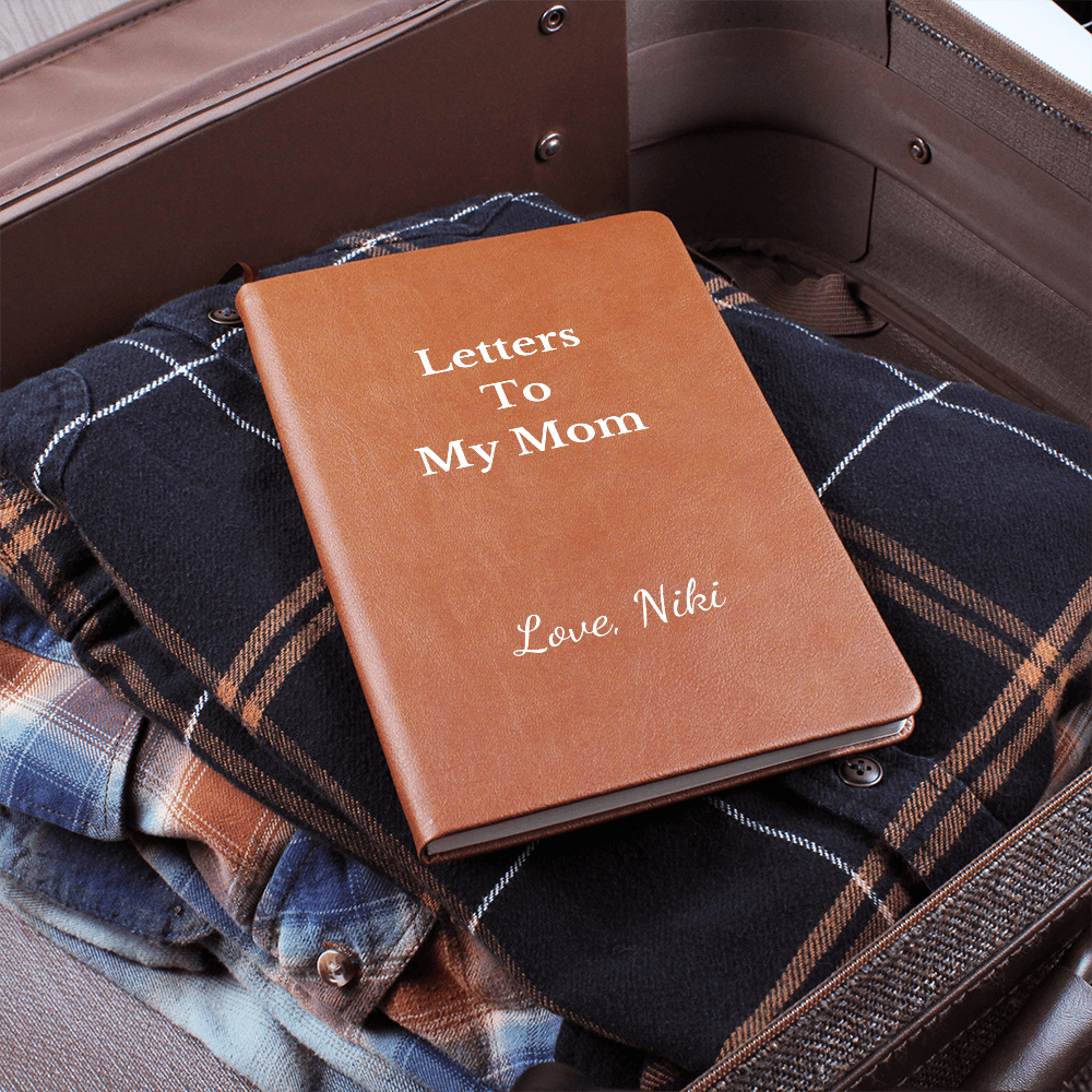 Letters To My Mom Journal