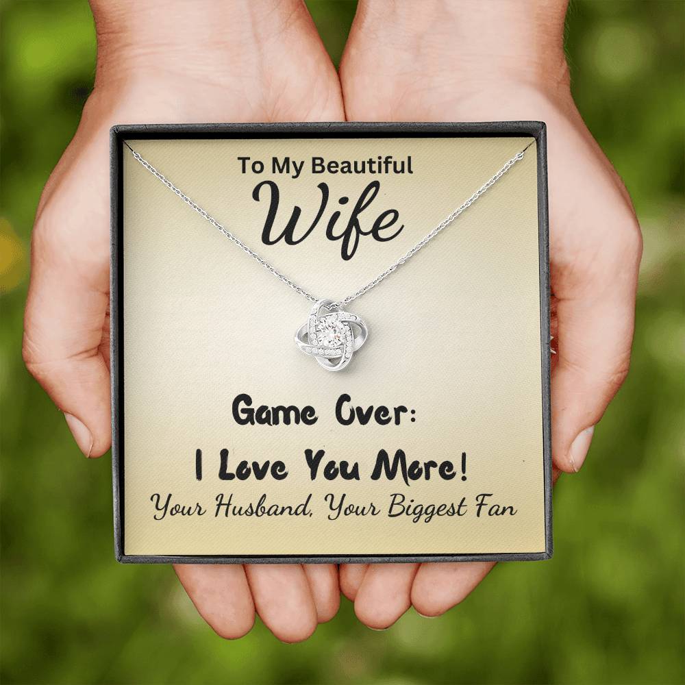 I Love You More, Gift For Wife