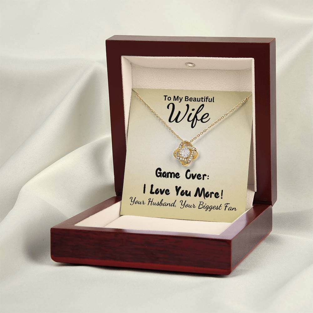I Love You More, Gift For Wife