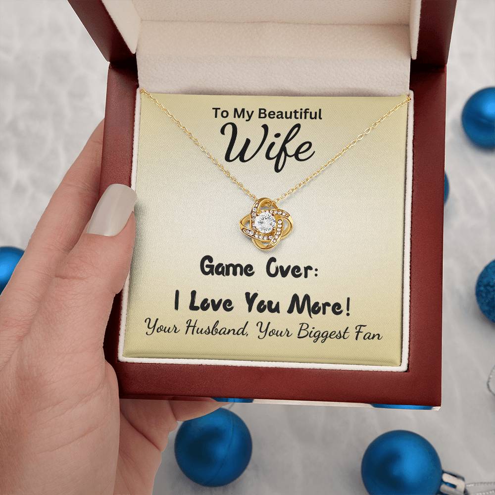 I Love You More, Gift For Wife