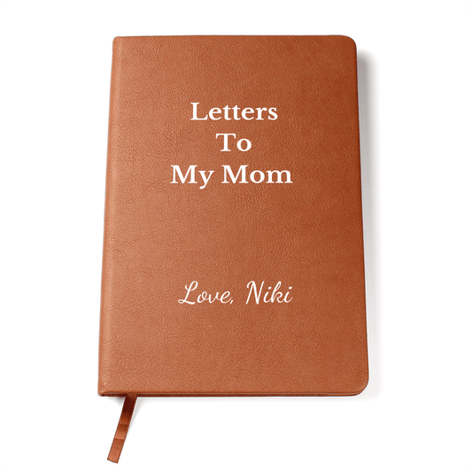 Letters To My Mom Journal
