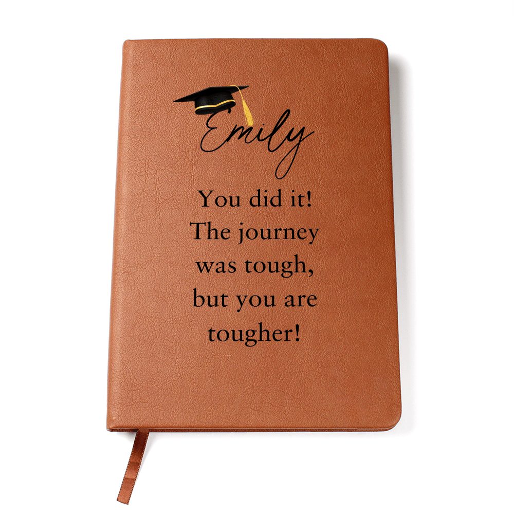 Custom Journal For Graduate, You did it! The journey was tough, but you are tougher