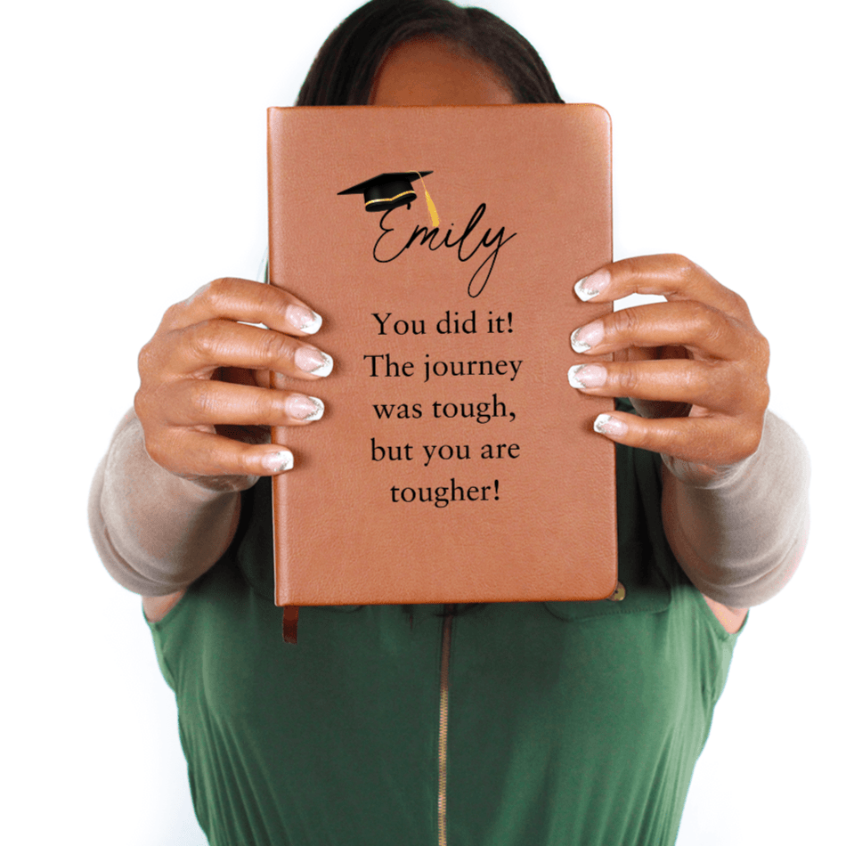 Custom Journal For Graduate, You did it! The journey was tough, but you are tougher