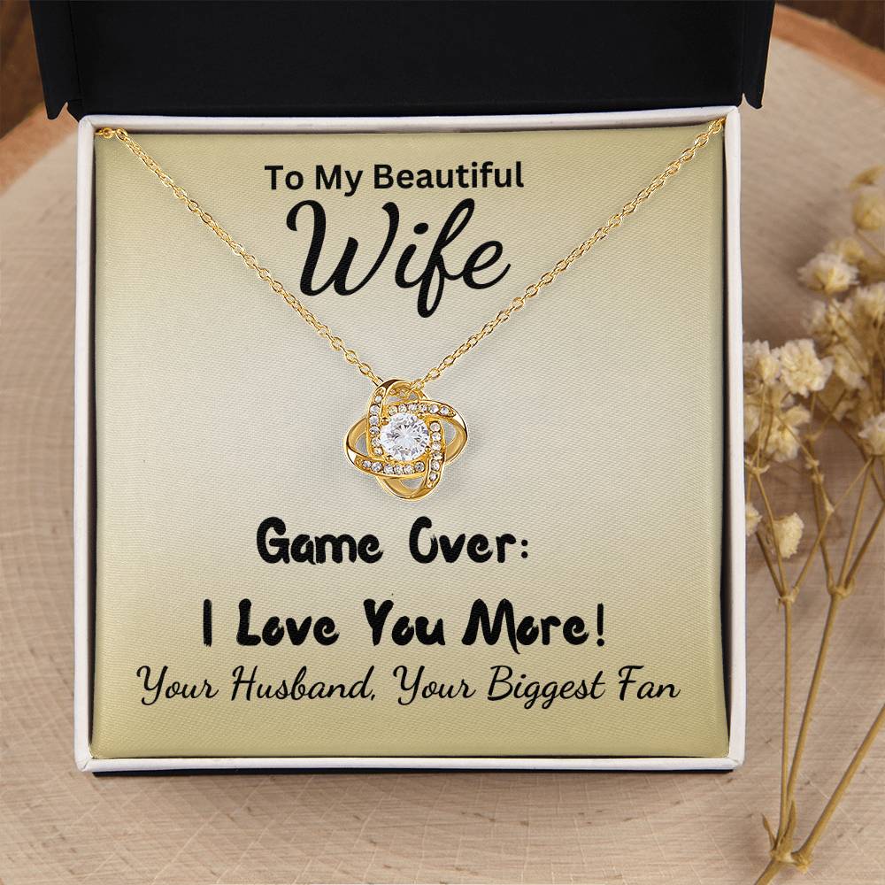 I Love You More, Gift For Wife