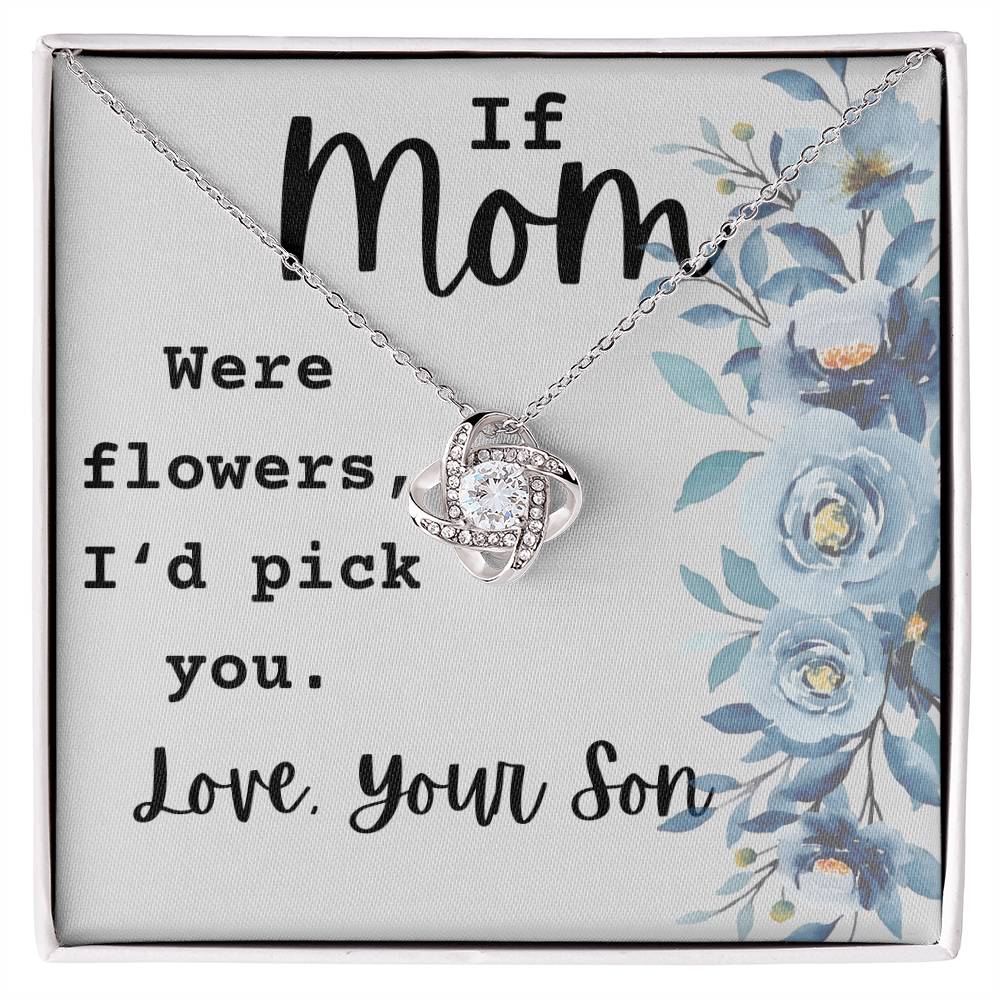 If Mom Were Flowers Necklace, A Gift From Son