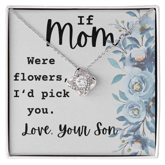 If Mom Were Flowers Necklace, A Gift From Son