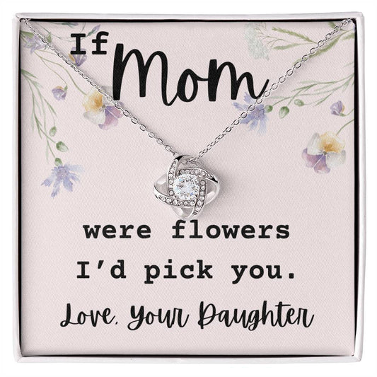 If Mom Were Flowers, A Heartfelt Necklace Gift For Mom