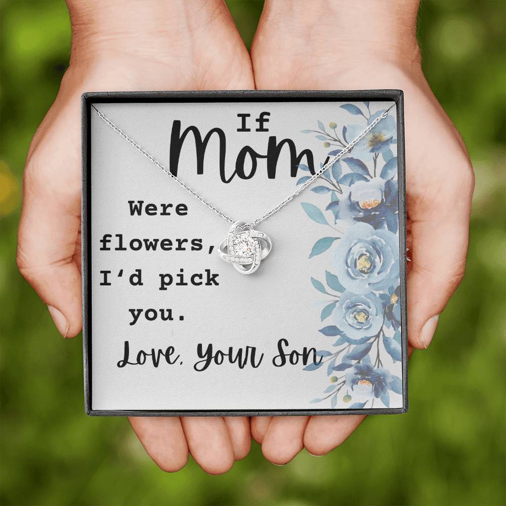 If Mom Were Flowers Necklace, A Gift From Son