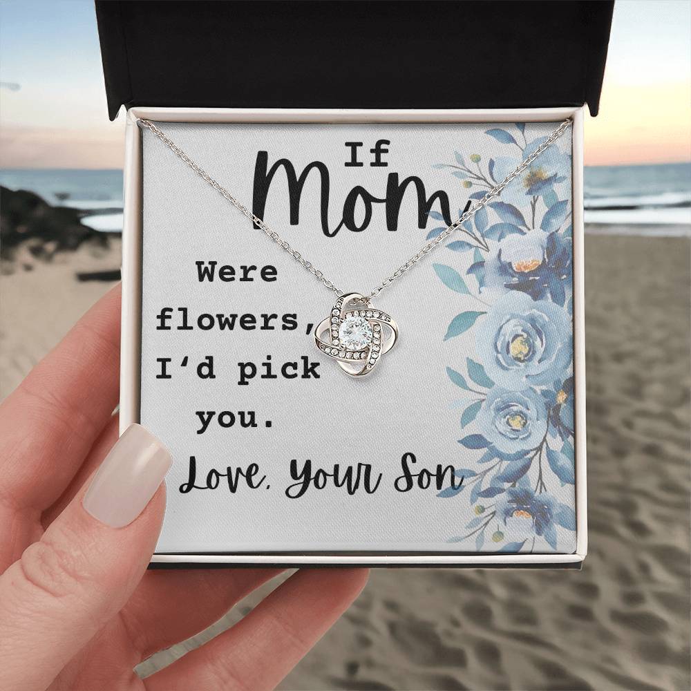 If Mom Were Flowers Necklace, A Gift From Son
