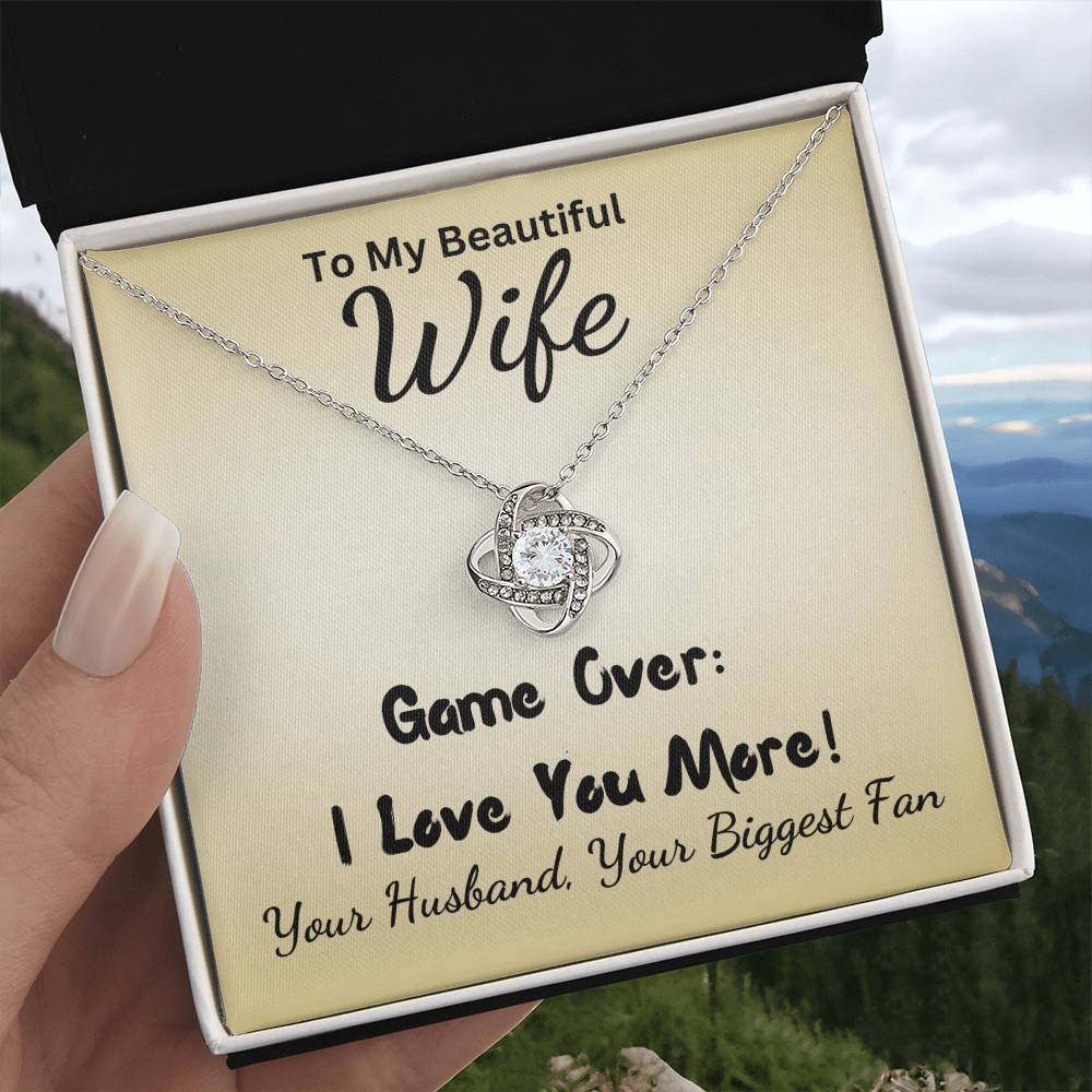 I Love You More, Gift For Wife