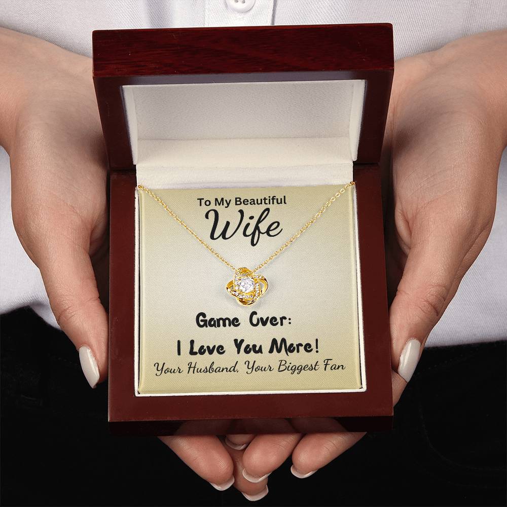 I Love You More, Gift For Wife
