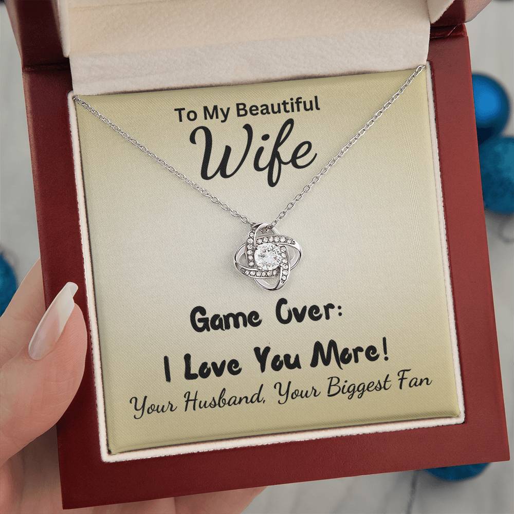 I Love You More, Gift For Wife