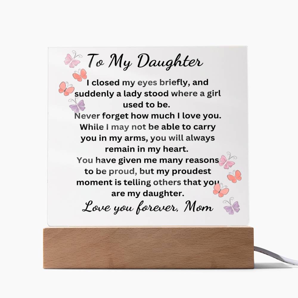 To My Daughter Acrylic Plaque-My Proudest Moment