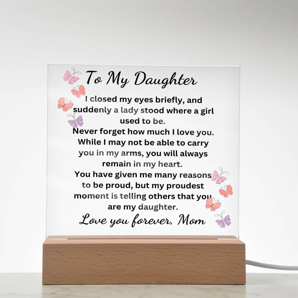 To My Daughter Acrylic Plaque-My Proudest Moment