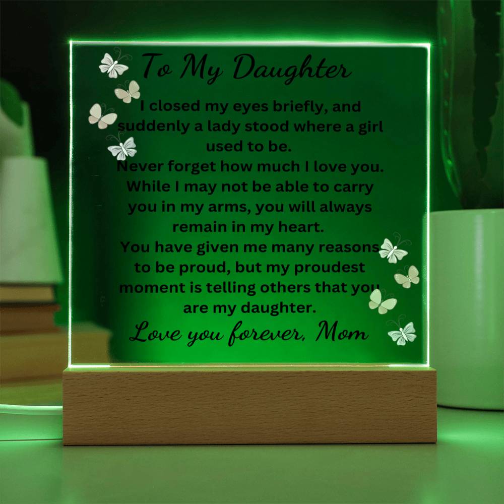 To My Daughter Acrylic Plaque-My Proudest Moment