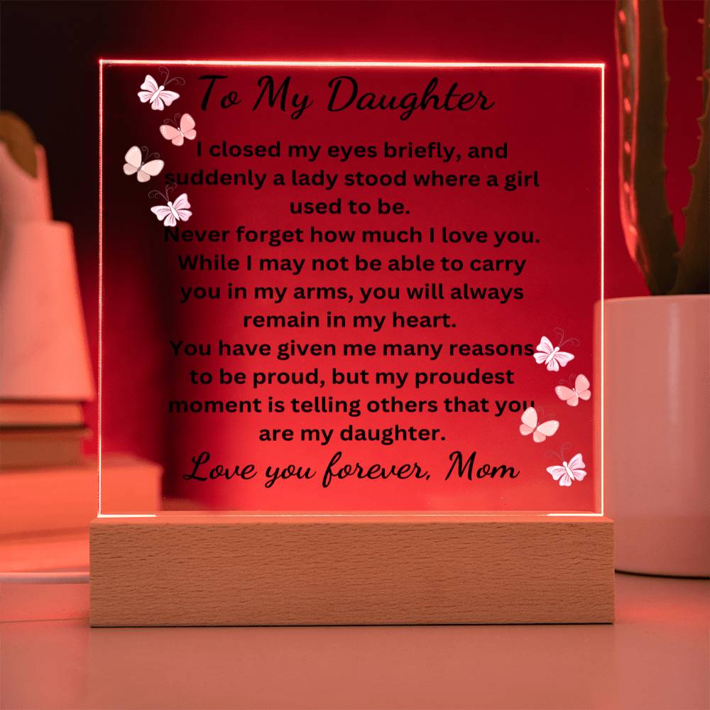 To My Daughter Acrylic Plaque-My Proudest Moment