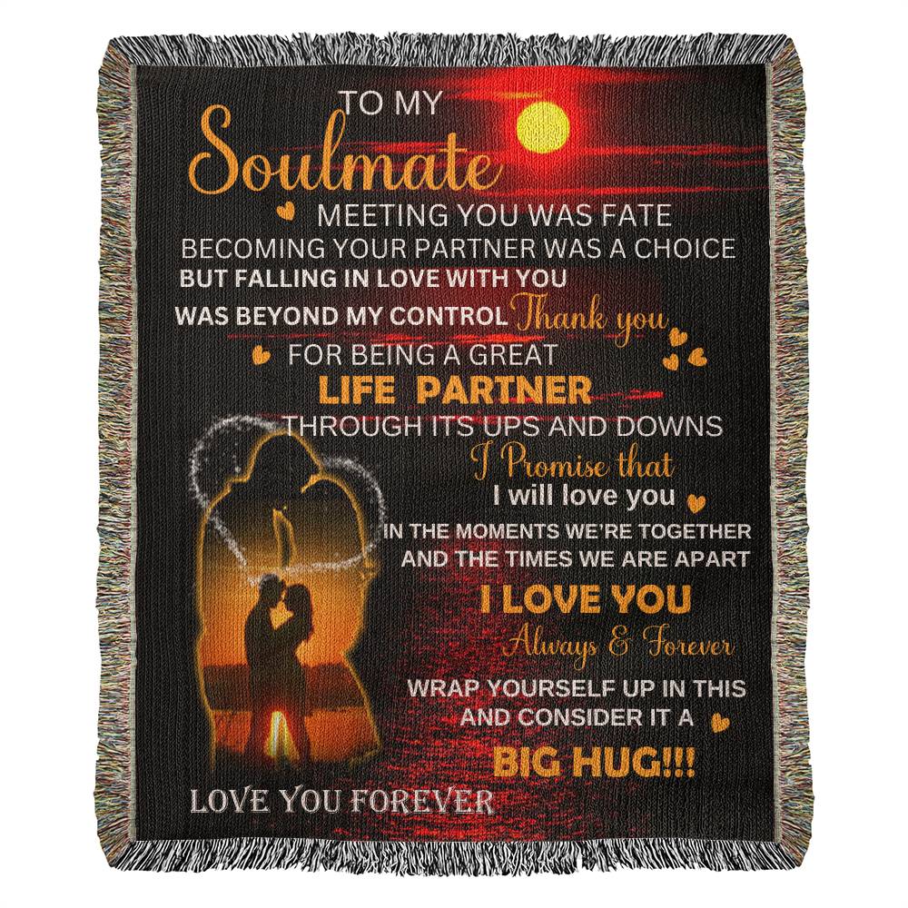 To My Soulmate Blanket, A Romantic Gift  For Your Lady