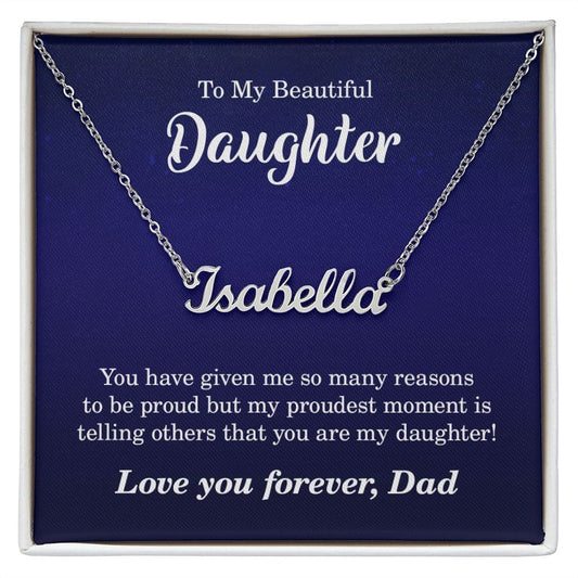To My Beautiful Daughter-From Dad-Personalized Name Necklace